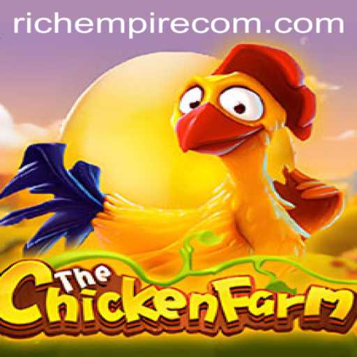 Discover the Strategy and Fun of ChickenFarm in the RichEmpire Universe