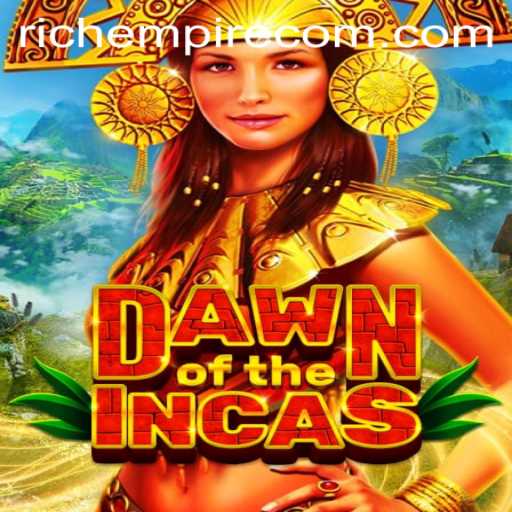DawnoftheIncas: Building a Rich Empire in an Ancient World